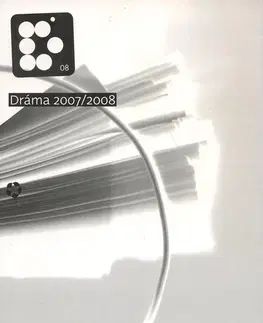 Divadlo - teória, história,... Dráma 2007/2008
