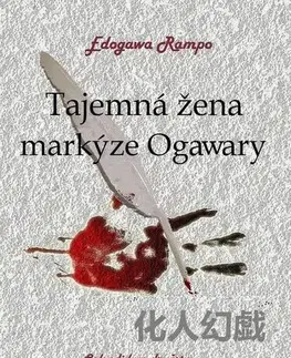 Detektívky, trilery, horory Tajemná žena markýze Ogawary - Edogawa Rampo