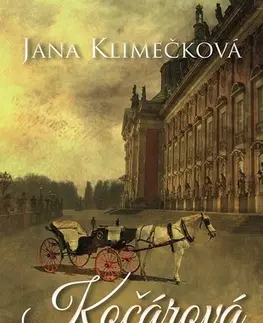 Historické romány Kočárová cesta - Jana Klimečková