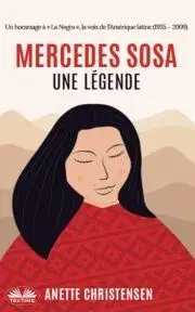 Biografie - ostatné Mercedes Sosa - Une Légende - Christensen Anette