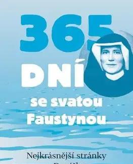 Kresťanstvo 365 dní se svatou Faustynou