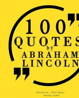 Biografie - ostatné Saga Egmont 100 Quotes by Abraham Lincoln (EN)