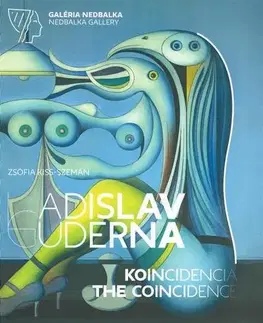 Maliarstvo, grafika Ladislav Guderna Koincidencia - The Coincidence - Zsófia Kiss-Szemán