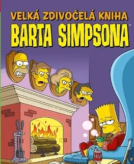 Komiksy Velká zdivočelá kniha Barta Simpsona - Kolektív autorov,Petr Putna