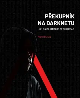 Skutočné príbehy Překupník na Darknetu - Nick Bilton