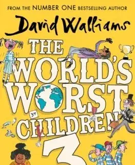 Dobrodružstvo, napätie, western The World's Worst Children 3 - David Walliams,Tony Ross