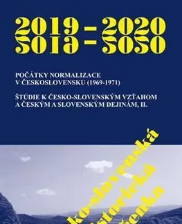 Slovenské a české dejiny Česko-slovenská historická ročenka 2019 - 2020 - Roman Holec