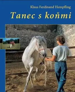 Kone Tanec s koňmi, 3. vydání - Klaus Ferdinand Hempfling
