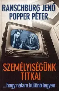 Odborná a náučná literatúra - ostatné Személyiségünk titkai - Péter Popper,Kolektív autorov