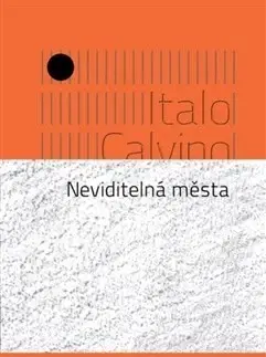 Svetová beletria Neviditelná města 2. vydání - Italo Calvino