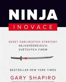 Rozvoj osobnosti Ninja inovace - Gary Shapiro