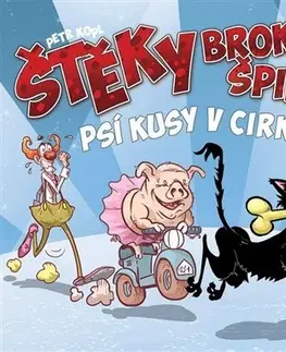 Komiksy Štěky Broka Špindíry 2: Psí kusy v cirkusy - Petr Kopl
