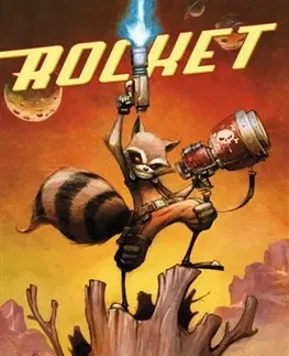 Komiksy Rocket: Chlupatý a nebezpečný - Skottie Young,Jake Parker