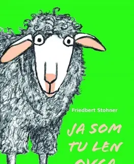 Humor a satira Ja som tu len ovca - Friedbert Stohner