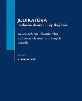Trestné právo Judikatúra Súdneho dvora Európskej únie - Libor Klimek
