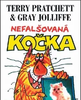 Humor a satira Nefalšovaná kočka - Terry Pratchett,Gray Jolliffe