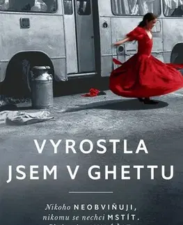Skutočné príbehy Vyrostla jsem v ghettu - Eliška Tanzer,Eva Heřmanová