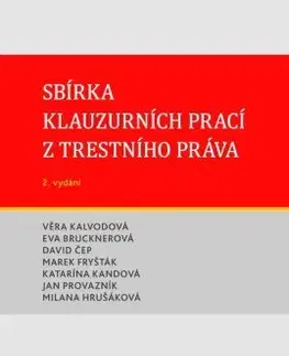 Právo - ostatné Sbírka klauzurních prací z trestního práva (Brno) - 2. vydání - Kolektív autorov
