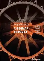 Biografie - ostatné A tegnap alkonya - Géza Hegedűs