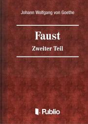 Svetová beletria Faust - Zweiter Teil - Johann Wolfgang von Goethe