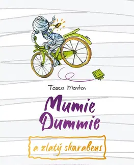 Pre deti a mládež - ostatné Mumie Dummie a zlatý skarabeus - Tosca Menten