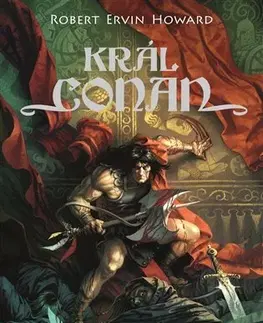 Sci-fi a fantasy Král Conan - Robert Ervin Howard