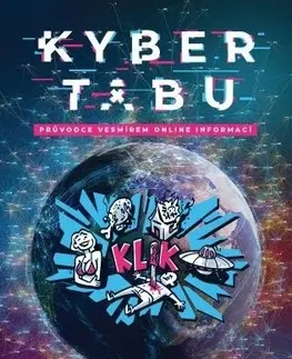 Siete, komunikácia Kyber tabu - Průvodce vesmírem online informací - Libuše Šmuclerová