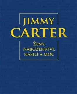 Eseje, úvahy, štúdie Ženy, náboženství, násilí a moc - Jimmy Carter
