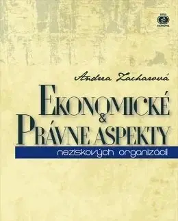 Ekonómia, Ekonomika Ekonomické a právne aspekty neziskových organizácií - Andrea Zacharová