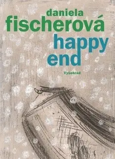 Romantická beletria Happy end - Daniela Fischerová