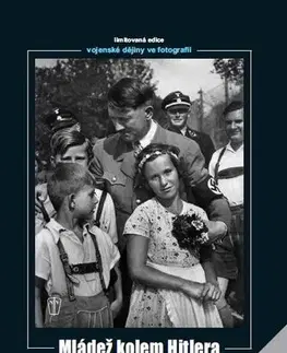 Vojnová literatúra - ostané Mládež kolem Hitlera