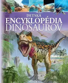 Príroda Detská encyklopédia dinosaurov