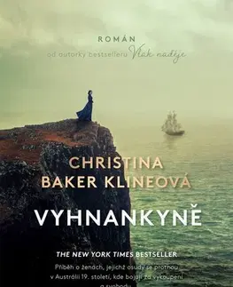 Historické romány Vyhnankyně - Christina Baker Kline,Jana Hlávková