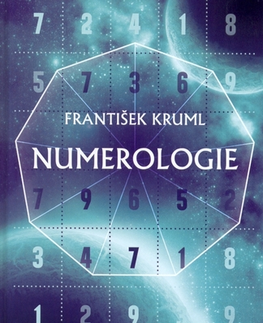 Ezoterika - ostatné Numerologie - František Kruml