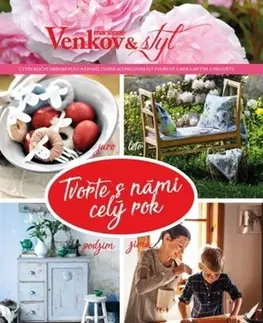 Ručné práce - ostatné Tvořte s námi celý rok - Marianne Venkov a styl - Eva Všetičková