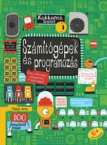 Encyklopédie pre deti a mládež - ostatné Kukkants bele! - Számítógépek és programozás - Rosie Dickins