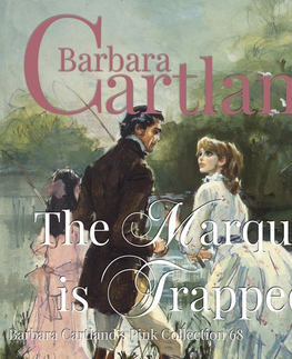 Romantická beletria Saga Egmont The Marquis is Trapped (Barbara Cartland’s Pink Collection 68) (EN)