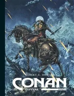 Komiksy Conan z Cimmerie - Svazek III. - Howard Robert Erwin,Richard Podaný