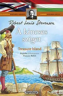 V cudzom jazyku A kincses sziget - Klasszikusok magyarul - angolul - Robert Louis Stevenson