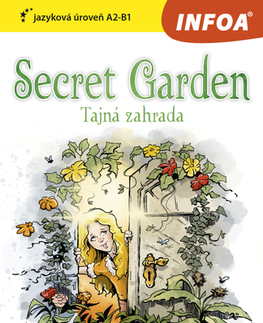 Zjednodušené čítanie Secret Garden (Tajná zahrada) - zrcadlová četba A2-B1 - Frances Hodgson Burnett