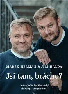 Výchova, cvičenie a hry s deťmi Jsi tam, brácho?, 2. vydání - Marek Herman,Jiří Halda