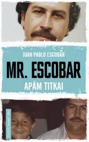 Osobnosti Mr. Escobar - Juan Pablo Escobar