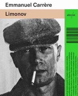 Skutočné príbehy Limonov - Emmanuel Carrére
