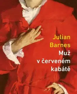 Svetová beletria Muž v červeném kabátě - Julian Barnes,Petr Fantys
