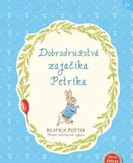 Rozprávky Dobrodružstvá zajačika Petríka - Beatrix Potter
