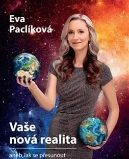 Rozvoj osobnosti Vaše nová realita - Eva Paclíková