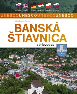 Encyklopédie, obrazové publikácie Banská Štiavnica - Sprievodca - Vladimír Bárta