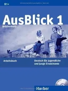 Učebnice a príručky Ausblick 1 Brueckenkurs Arbeitsbuch