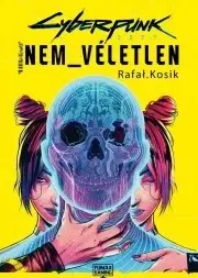 Sci-fi a fantasy Cyberpunk 2077: Nem véletlen regény - Kosik Rafał