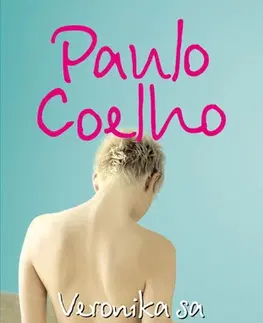Svetová beletria Veronika sa rozhodla zomrieť - Paulo Coelho